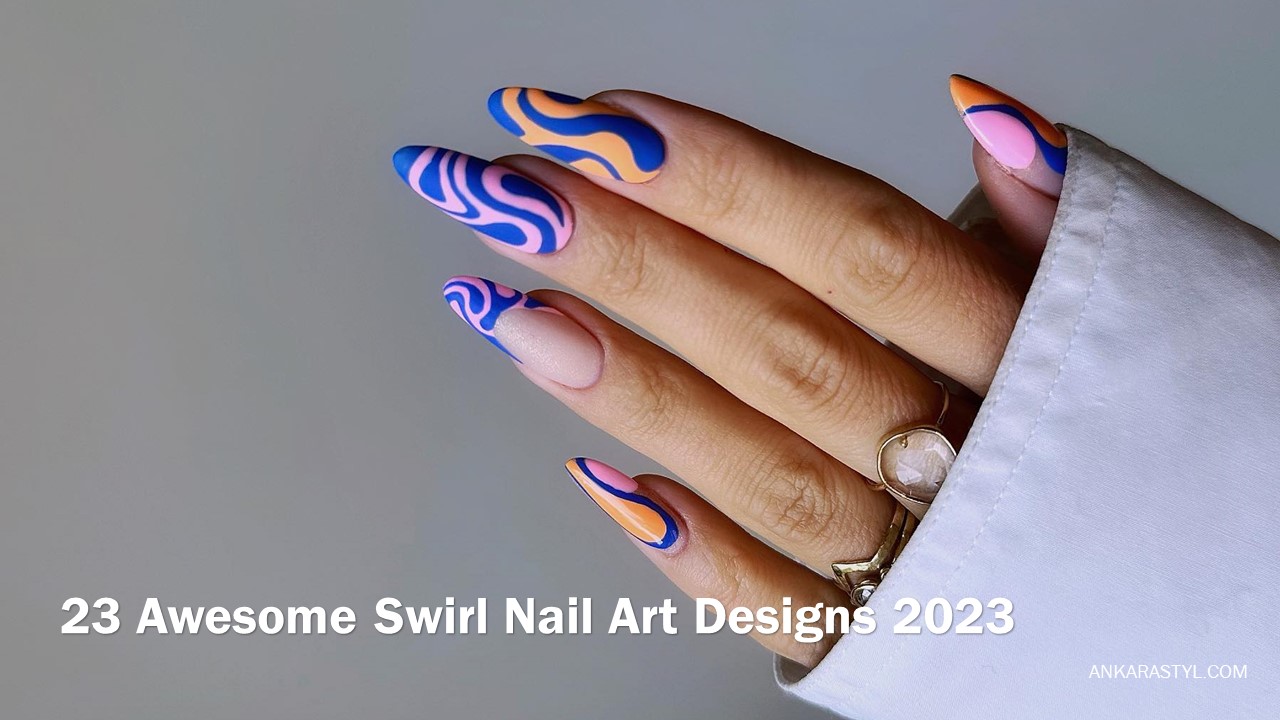 23 Awesome Swirl Nail Art Designs 2024